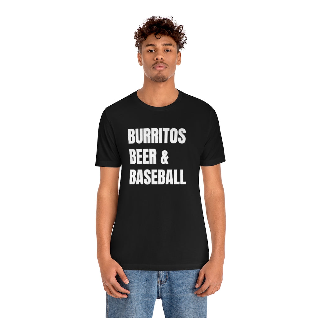 Burritos, Beer and Baseball T-Shirt