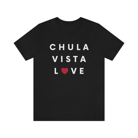 Chula Vista Love T-Shirt (Unisex)