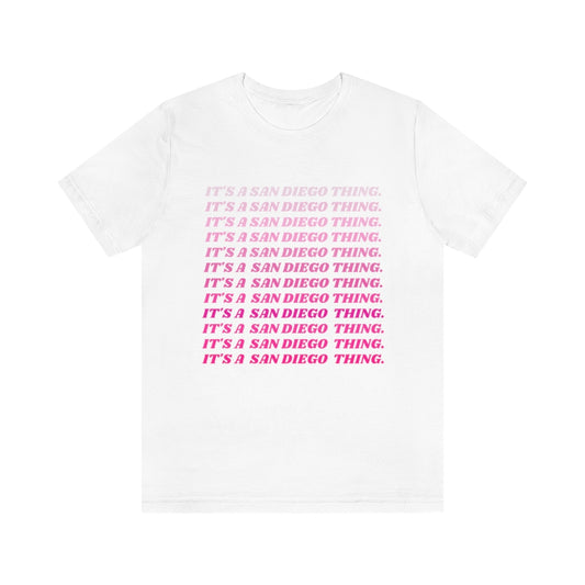 It's a San Diego Thing Tee | Pink SD T-Shirt