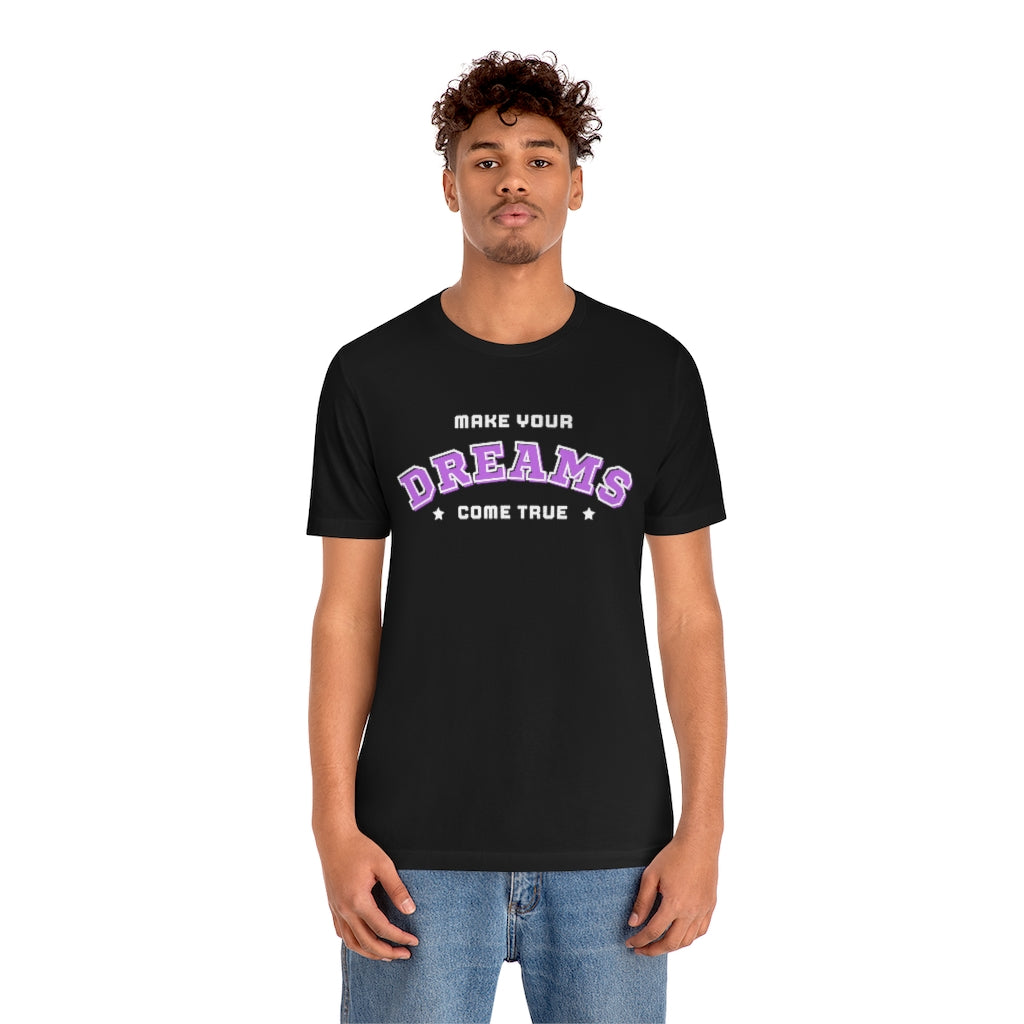 Make Your Dreams Come True Tee (Purple)