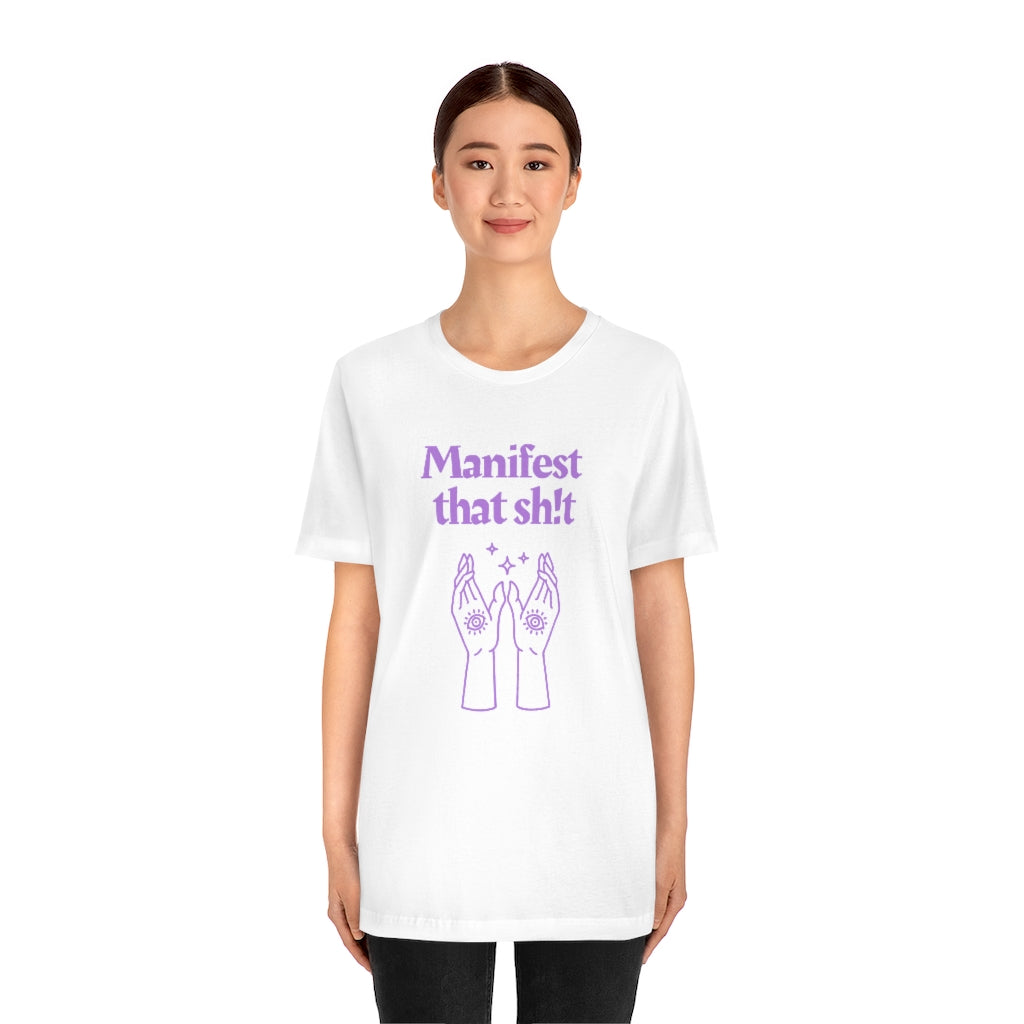 Manifest That Sh!t T-shirt (Purple)