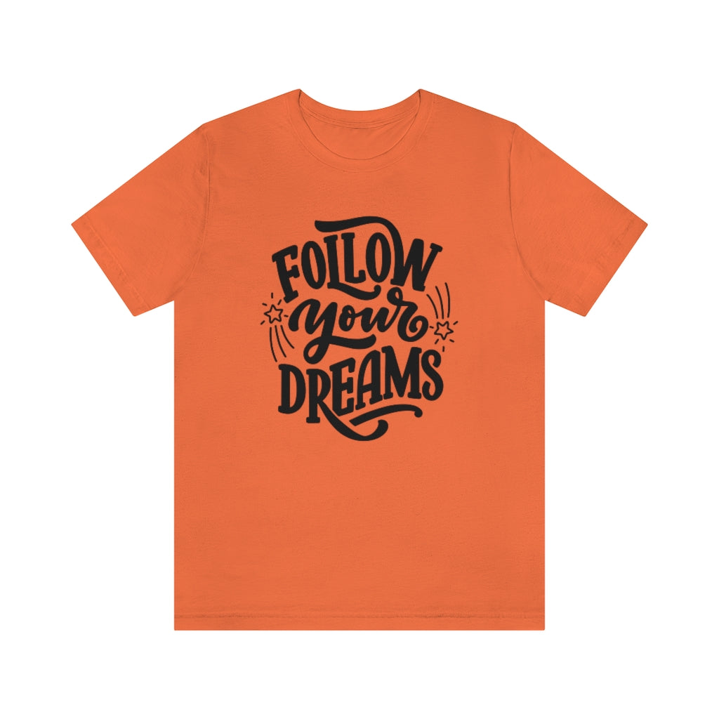 Follow Your Dreams (Black)