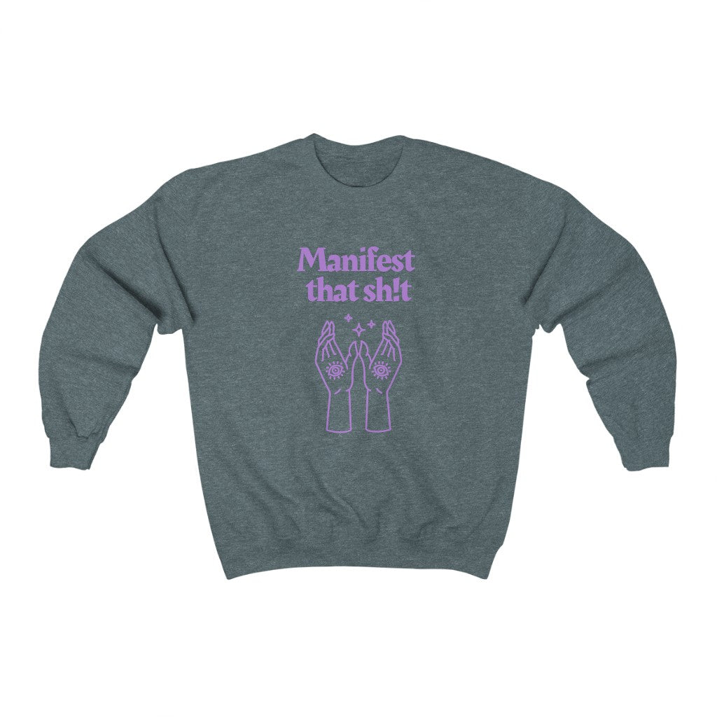 Manifest That Sh!t Sweatshirt (Purple)