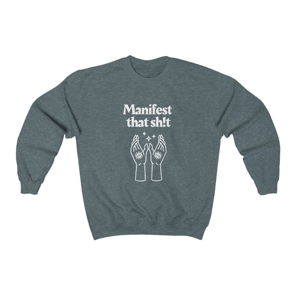 Manifest That Sh!t Sweatshirt (White)
