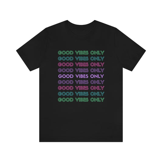 Good Vibes Only Tee