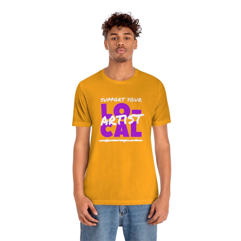 Support Your Local Artist T-shirt (Purple)