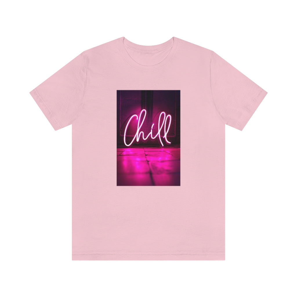 Chill Tee | Pink Neon Sign T-shirt