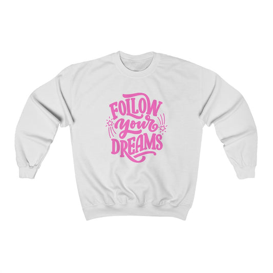 Follow Your Dreams Sweatshirt (Pink)