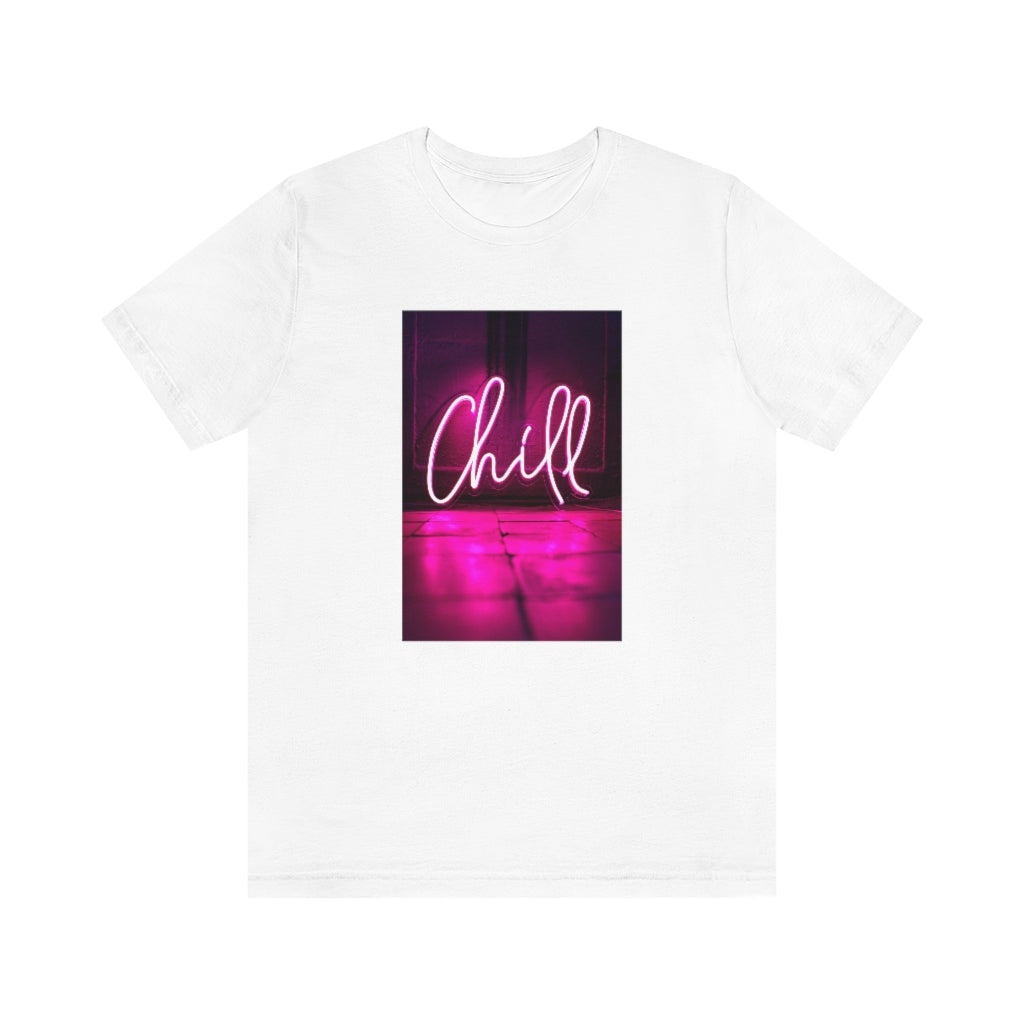 Chill Tee | Pink Neon Sign T-shirt
