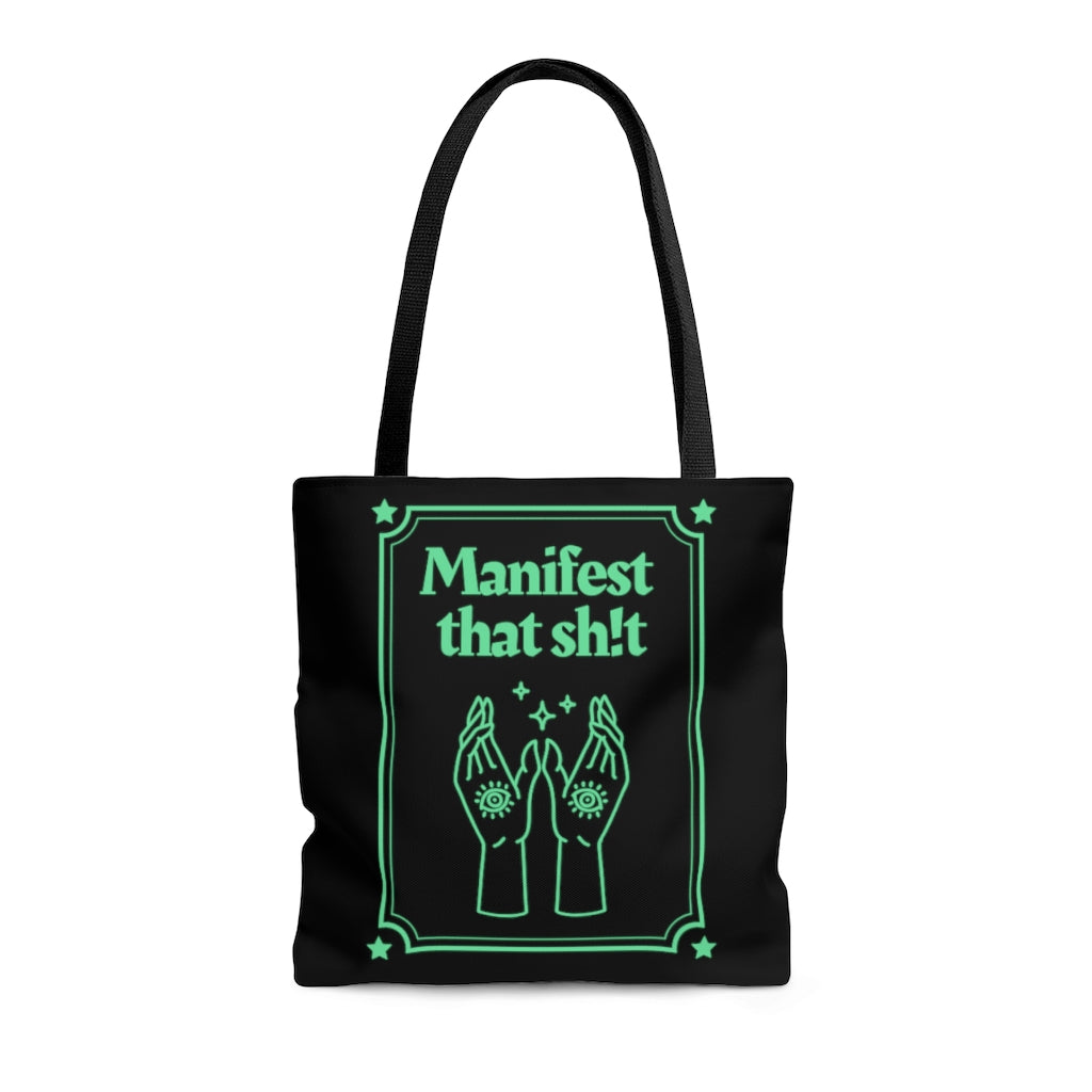 Manifest That Sh!t Green and Black Tote Bag