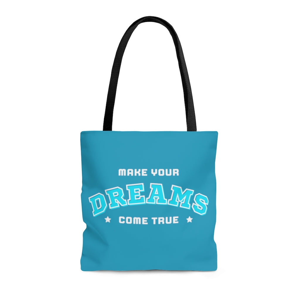 Make Your Dreams Come True Turquoise Tote Bag