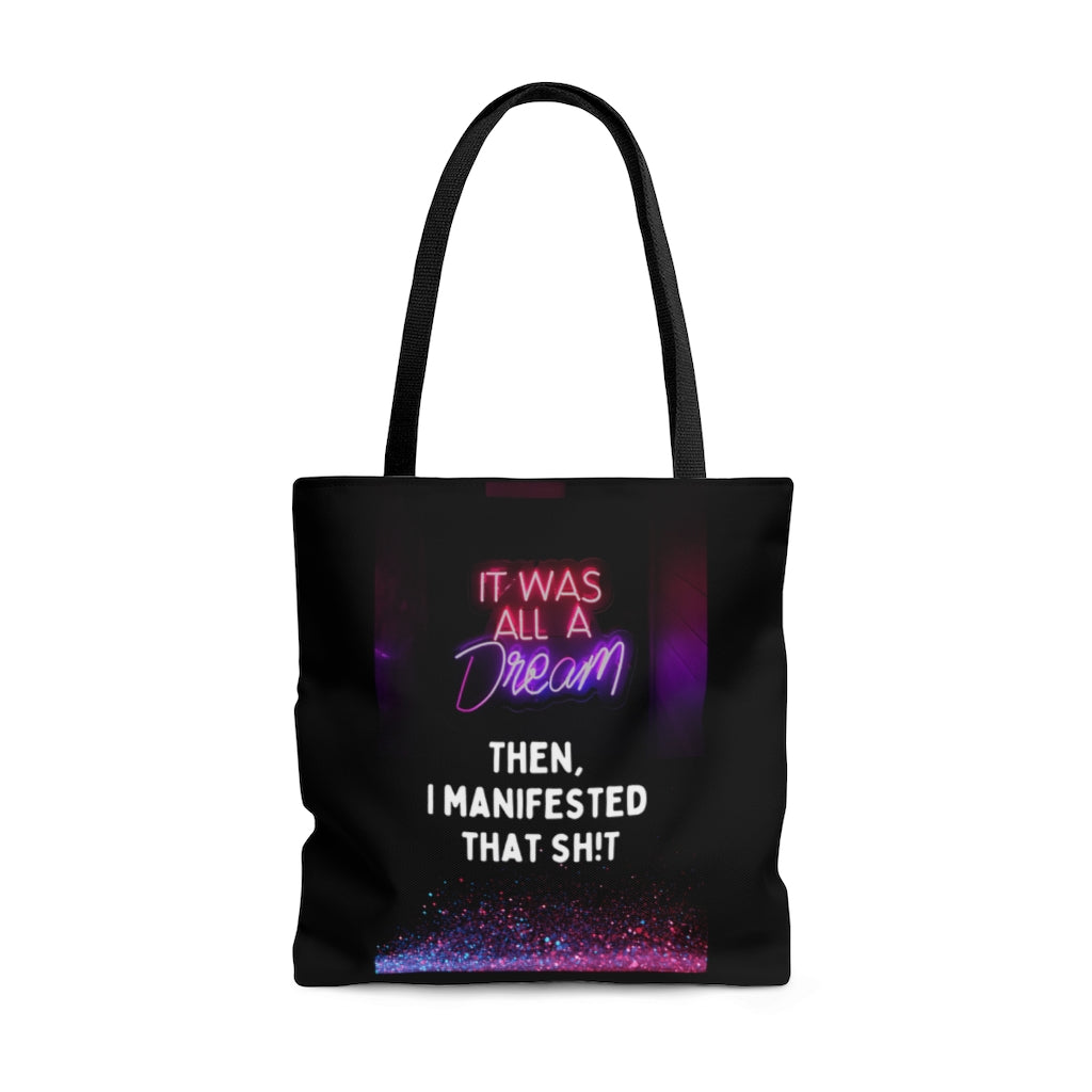 It Was All a Dream- Manifested Black Tote Bag