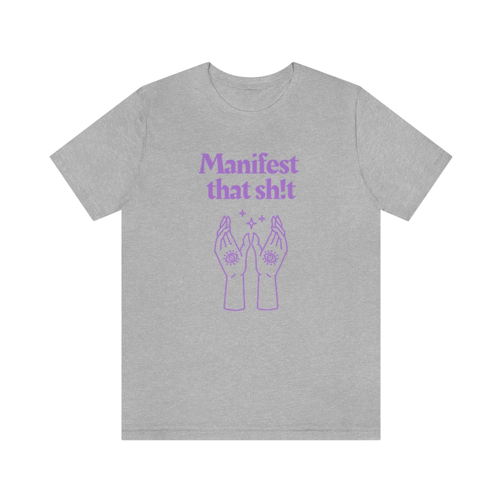 Manifest That Sh!t T-shirt (Purple)