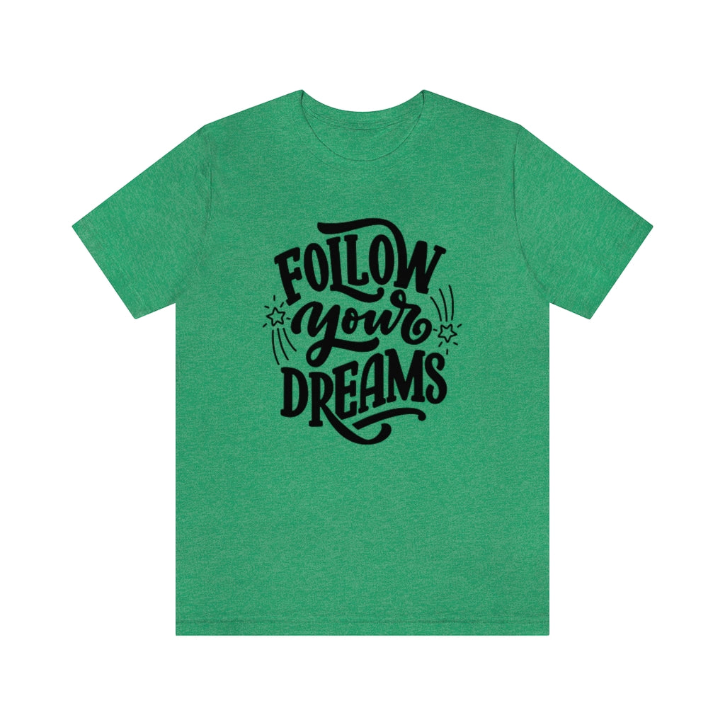 Follow Your Dreams (Black)