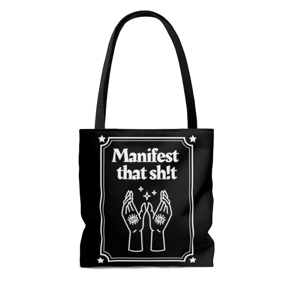 Manifest That Sh!t White and Black Tote Bag