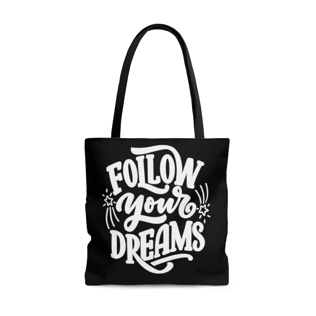 Follow Your Dreams Black Tote Bag