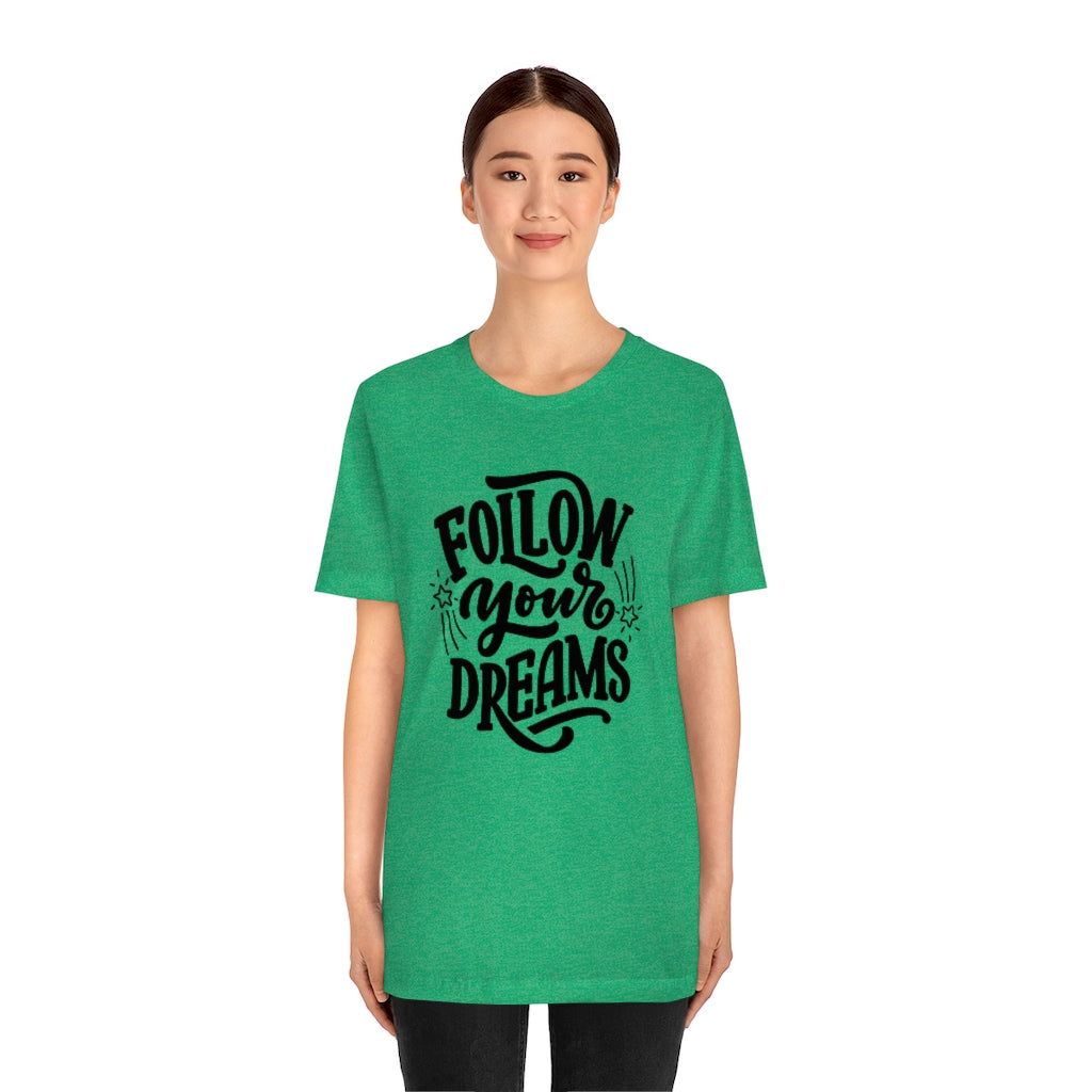 Follow Your Dreams (Black)