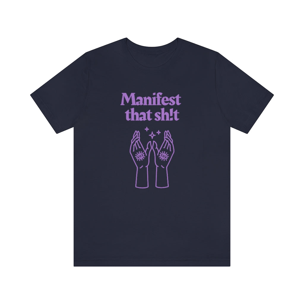 Manifest That Sh!t T-shirt (Purple)
