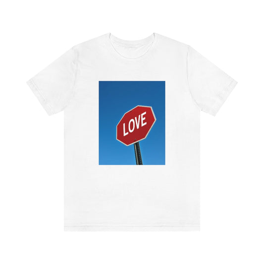 Stop in The Name of Love T-shirt