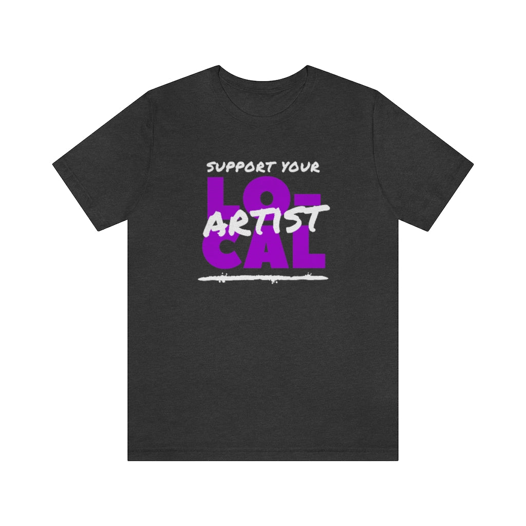 Support Your Local Artist T-shirt (Purple)