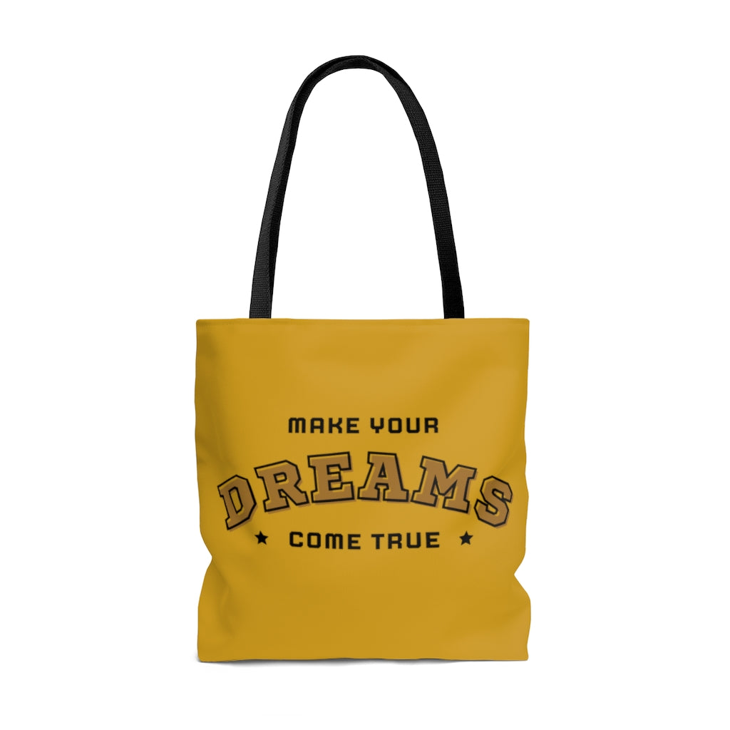 Make Your Dreams Come True Gold Tote Bag