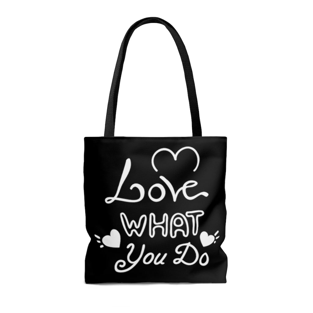 Love What You Do Black Tote Bag
