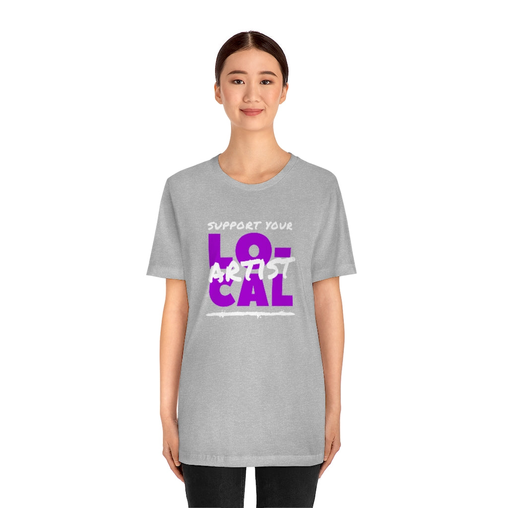 Support Your Local Artist T-shirt (Purple)