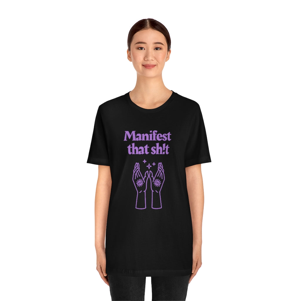 Manifest That Sh!t T-shirt (Purple)