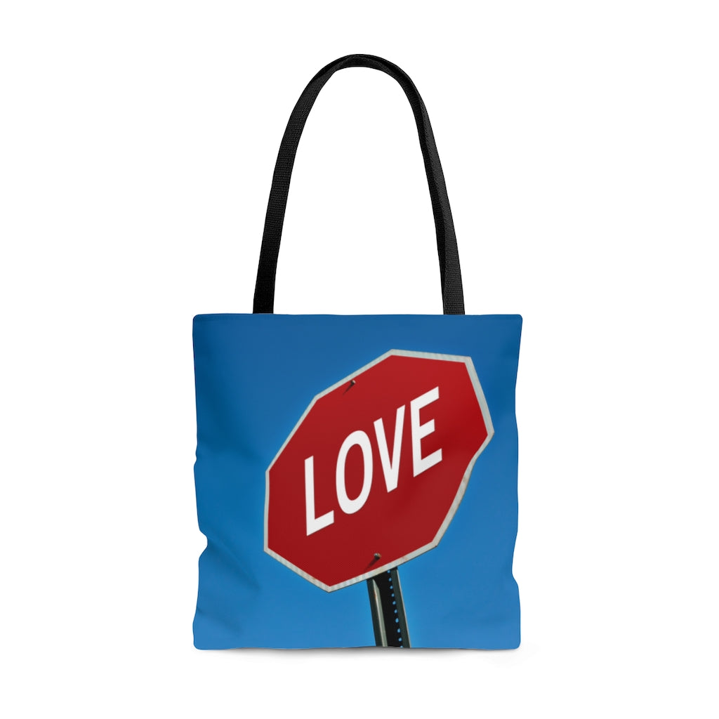 Stop in the Name of Love Tote Bag