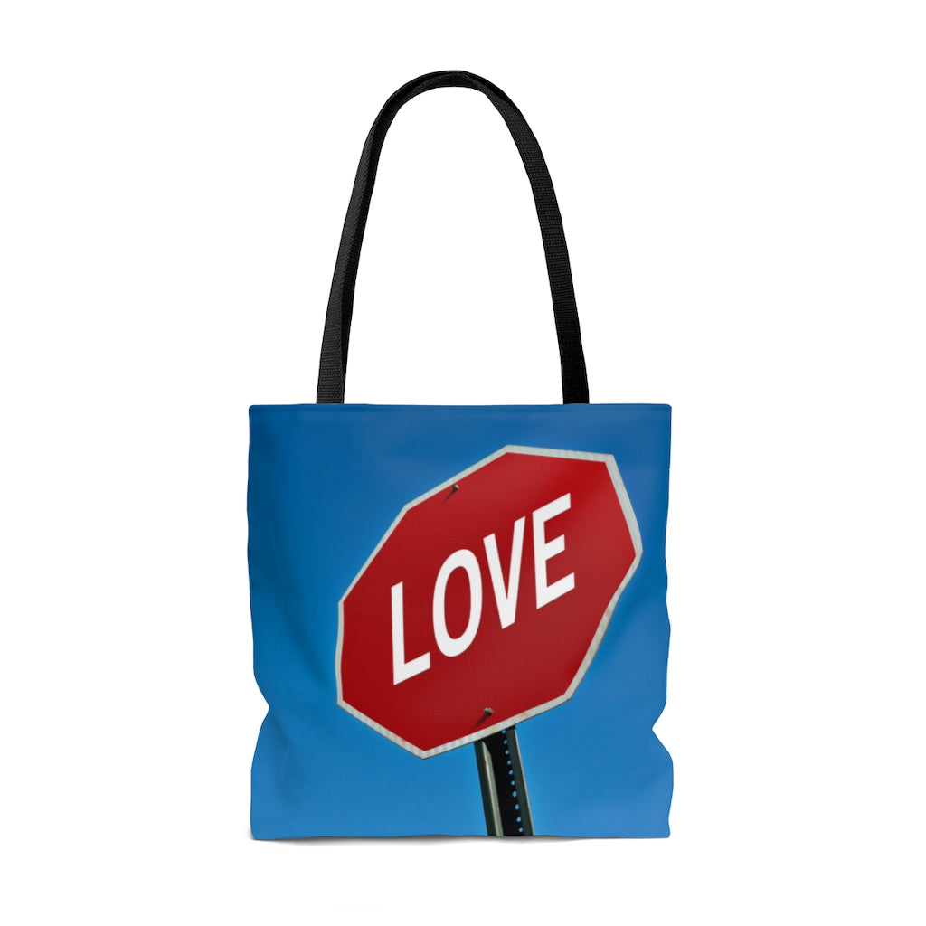 Stop in the Name of Love Tote Bag