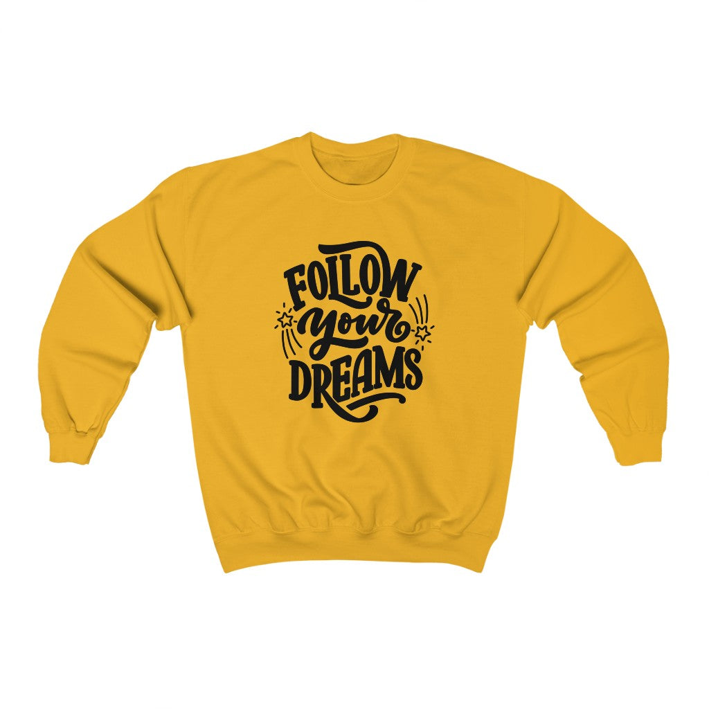 Follow Your Dreams Sweatshirt (Black)
