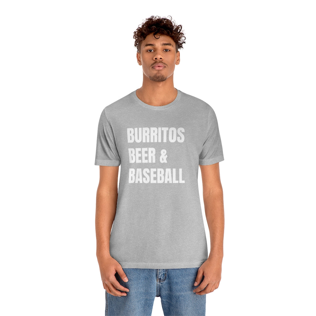 Burritos, Beer and Baseball T-Shirt
