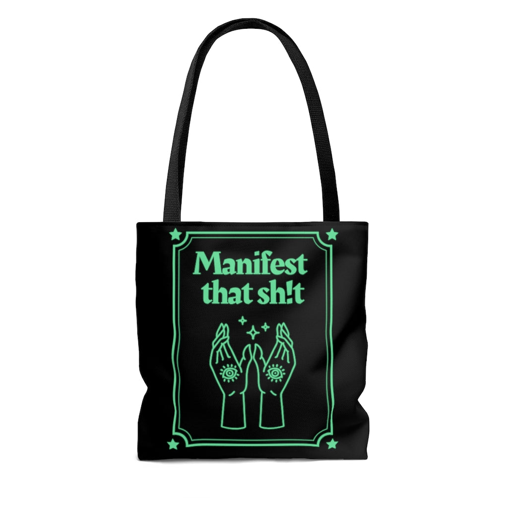 Manifest That Sh!t Green and Black Tote Bag