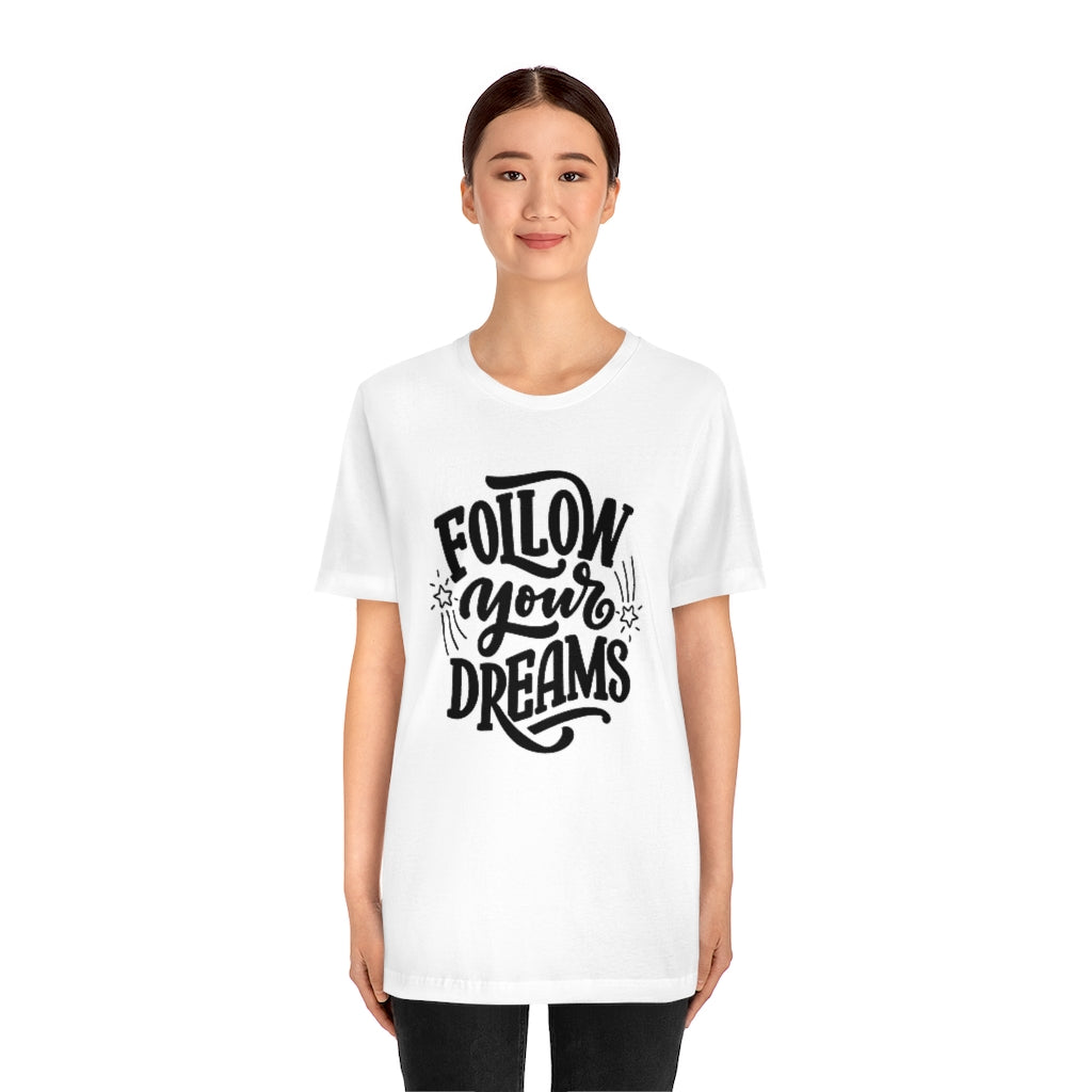 Follow Your Dreams (Black)