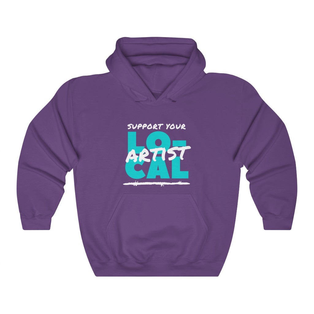 Support Your Local Artist Hoodie (Teal)