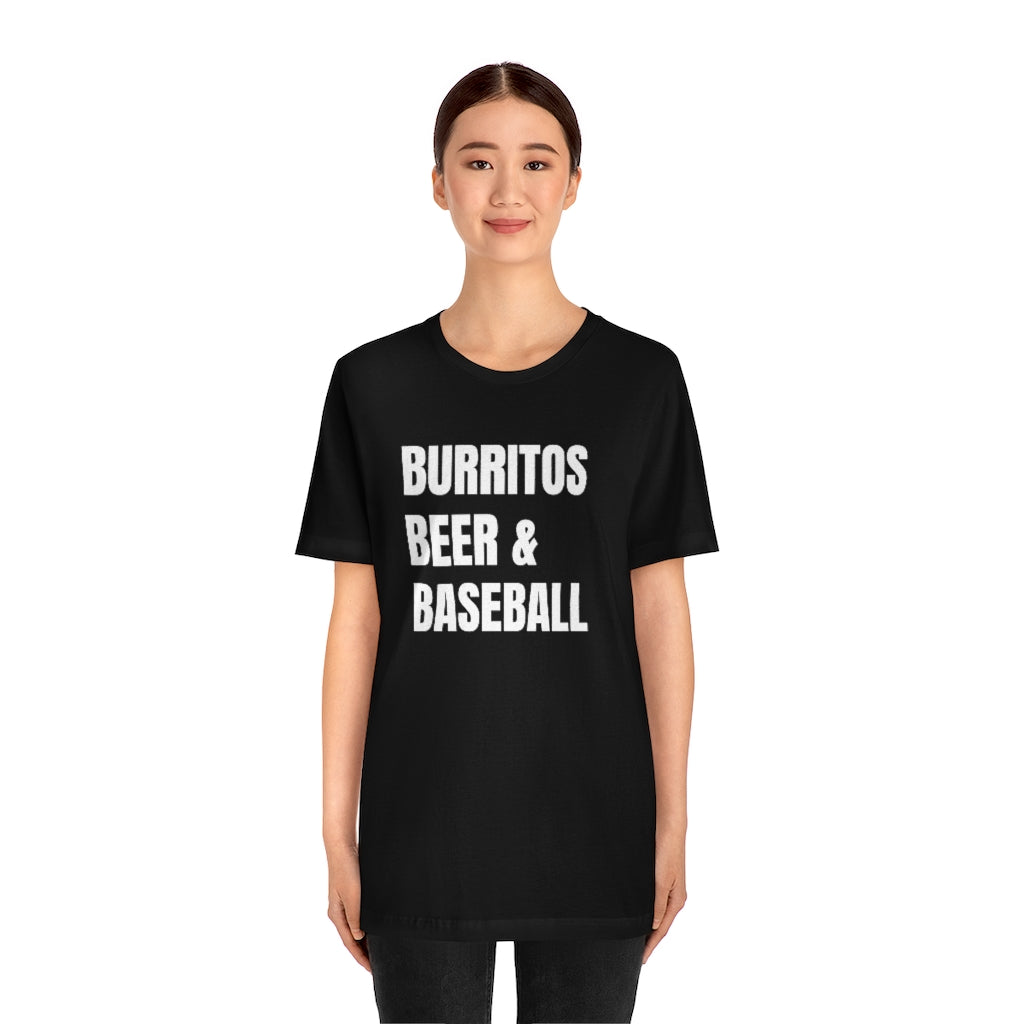 Burritos, Beer and Baseball T-Shirt