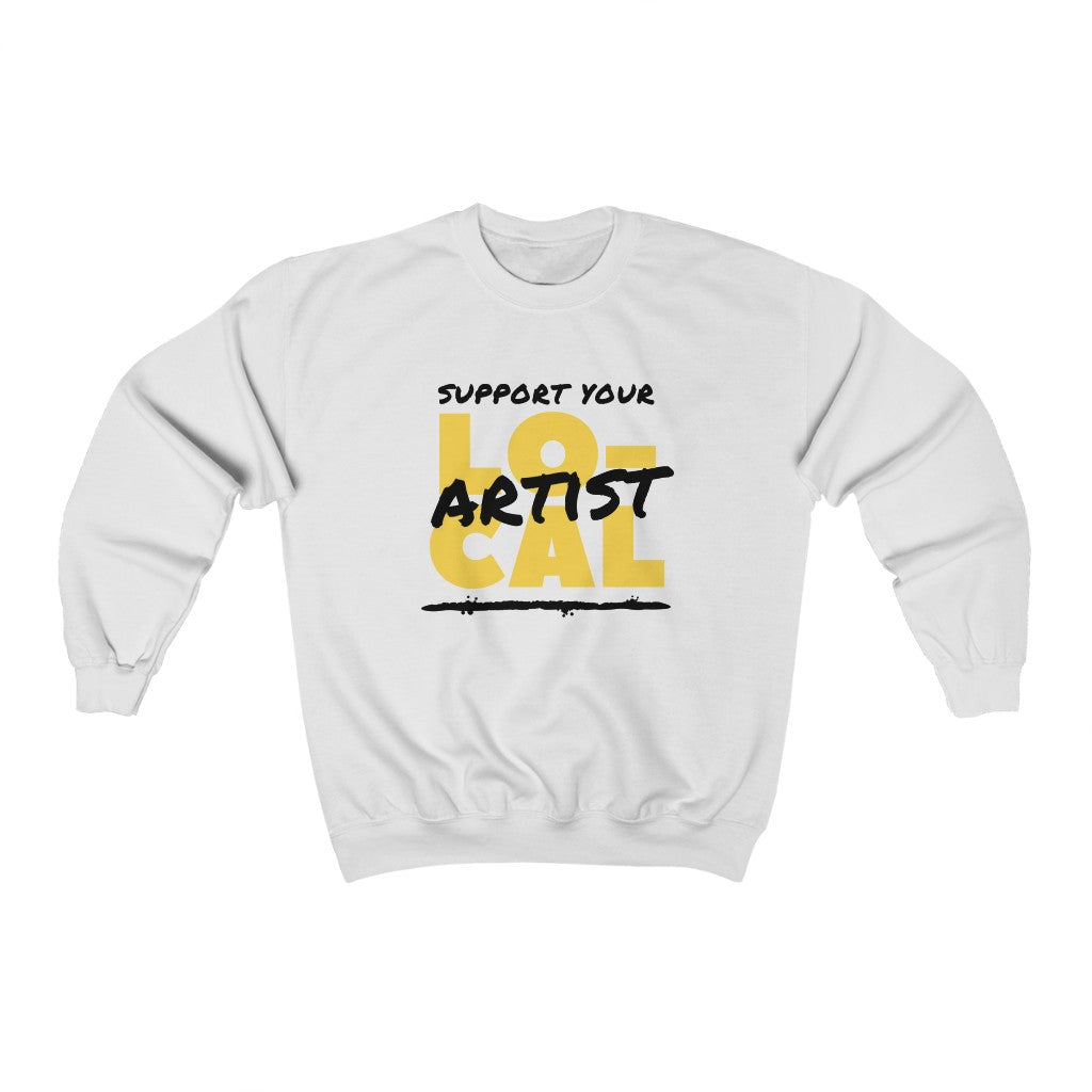 Support Your Local Artist Sweatshirt (Yellow)