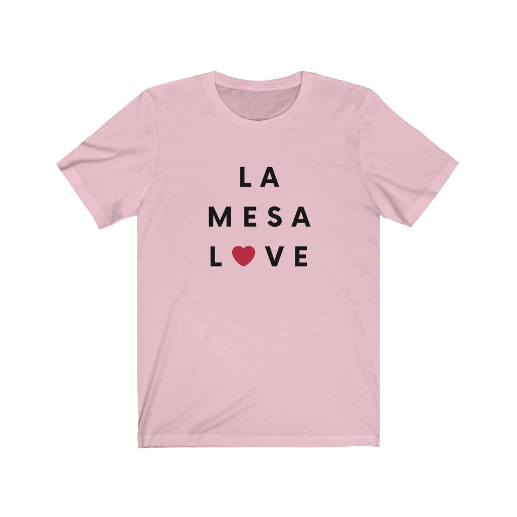 La Mesa Love Tee, San Diego County T-Shirt (Unisex) (Multiple Colors Avail)