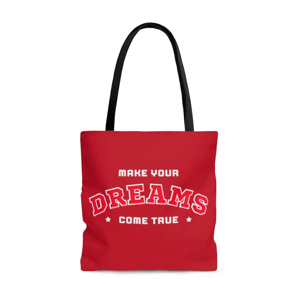 Make Your Dreams Come True Red Tote Bag