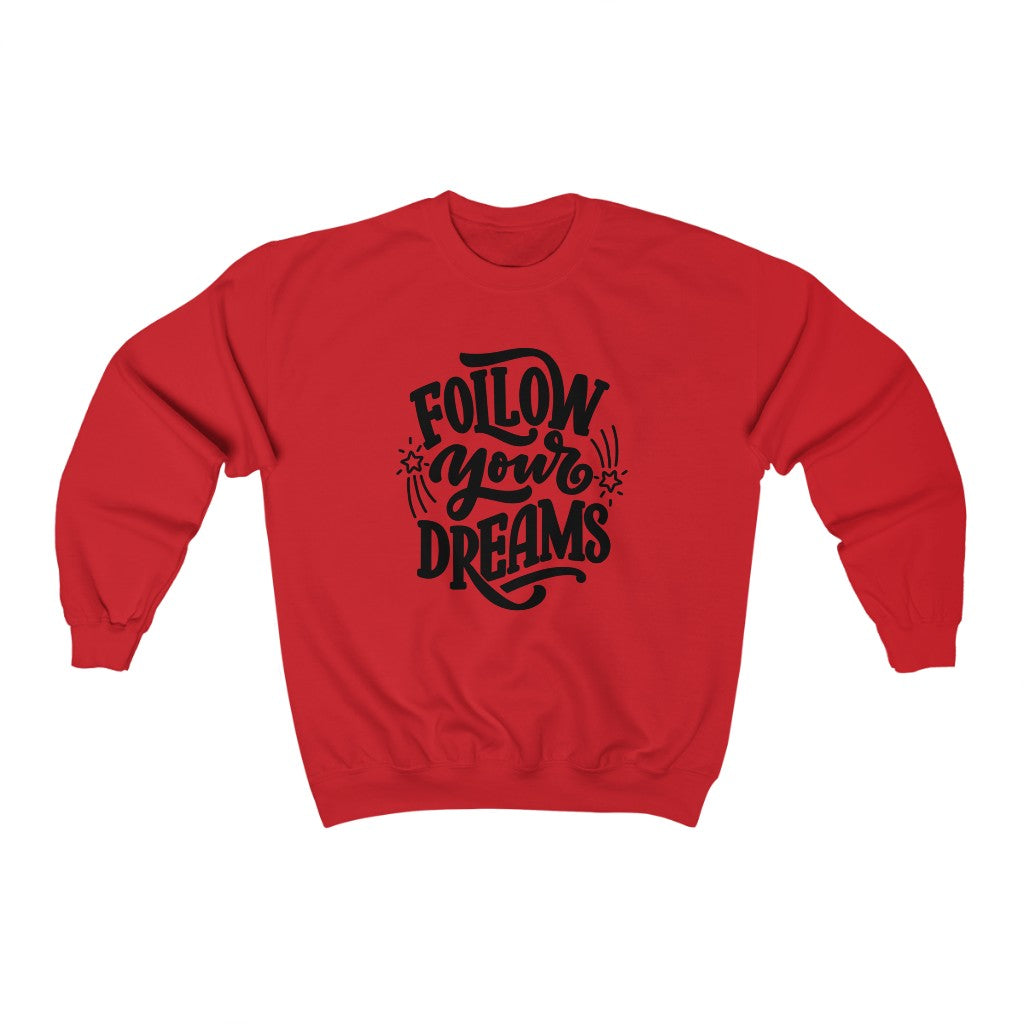 Follow Your Dreams Sweatshirt (Black)