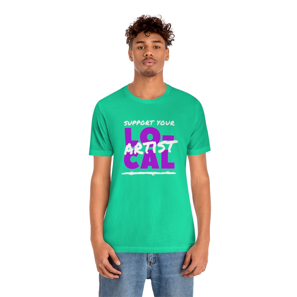 Support Your Local Artist T-shirt (Purple)