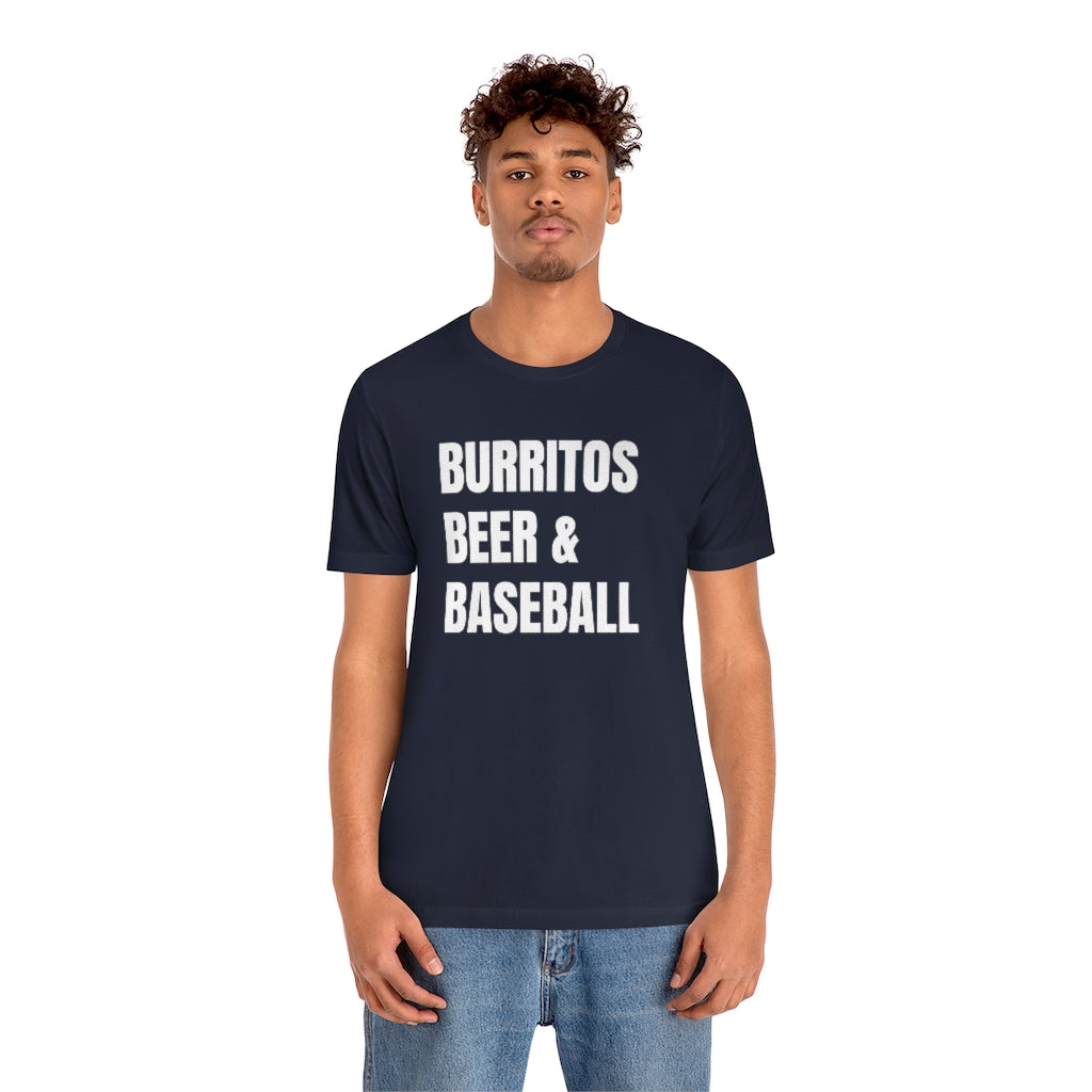 Burritos, Beer and Baseball T-Shirt