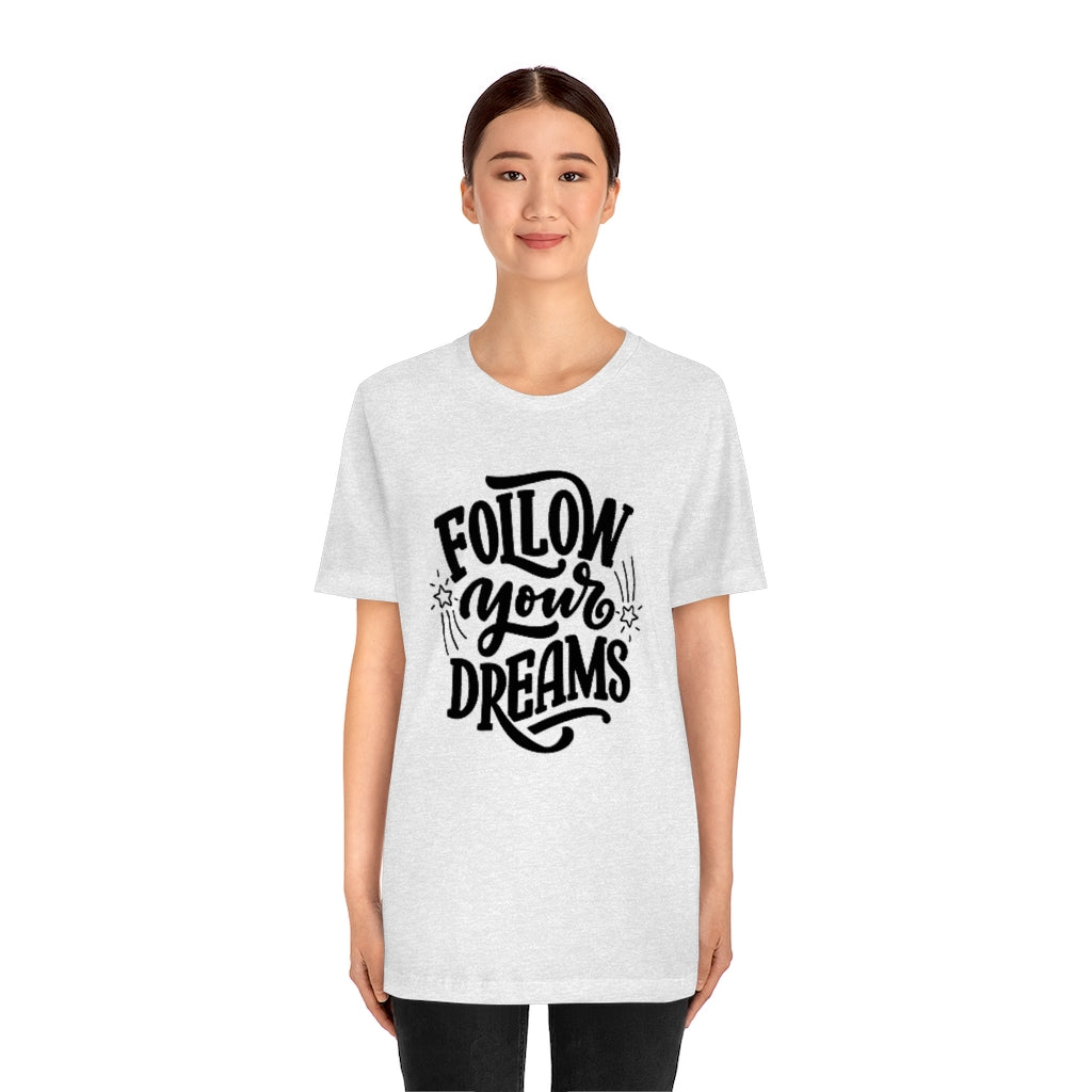 Follow Your Dreams (Black)