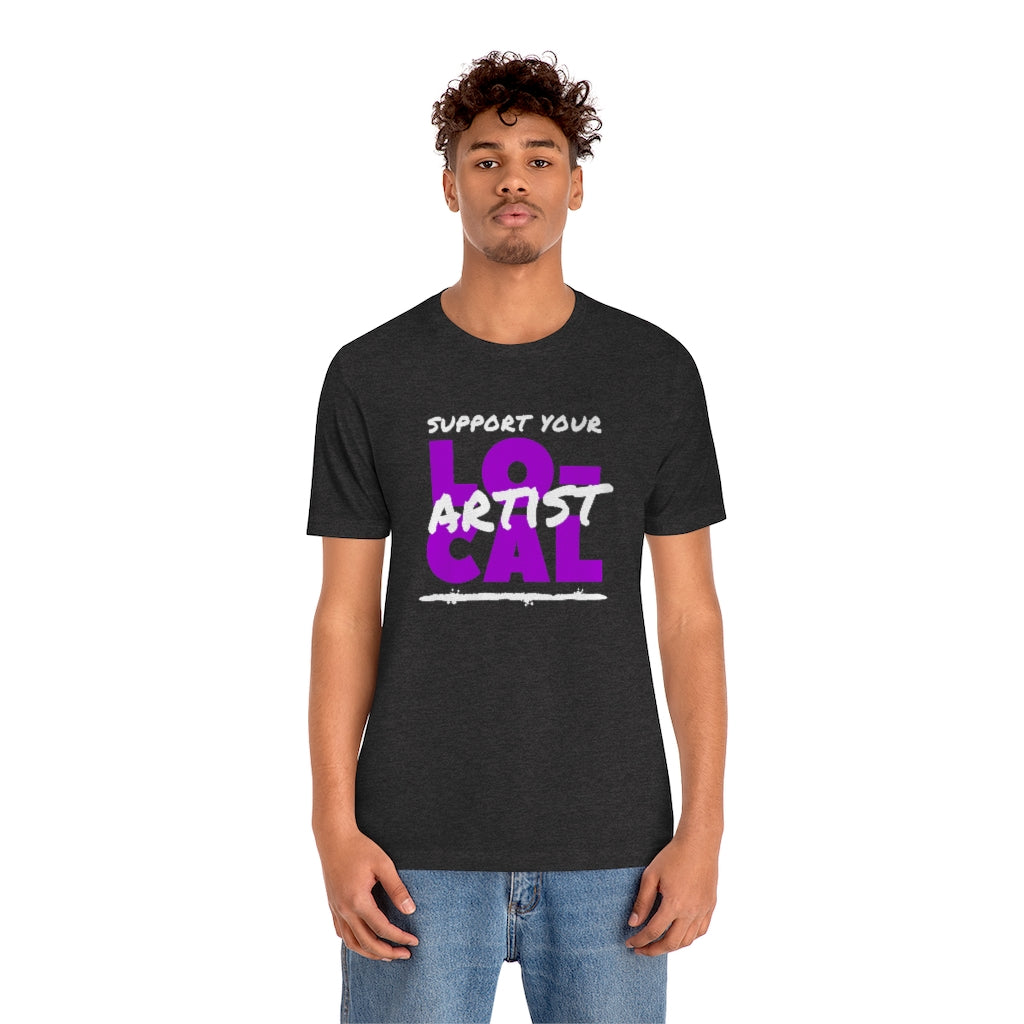 Support Your Local Artist T-shirt (Purple)