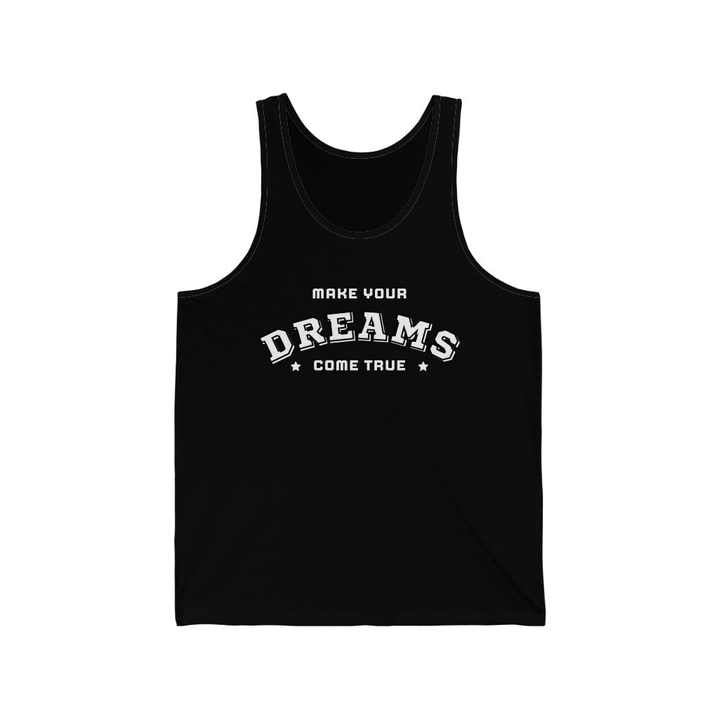 Make Your Dreams Come True Tank-Top