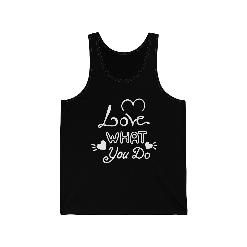 Love What You Do Tank-Top