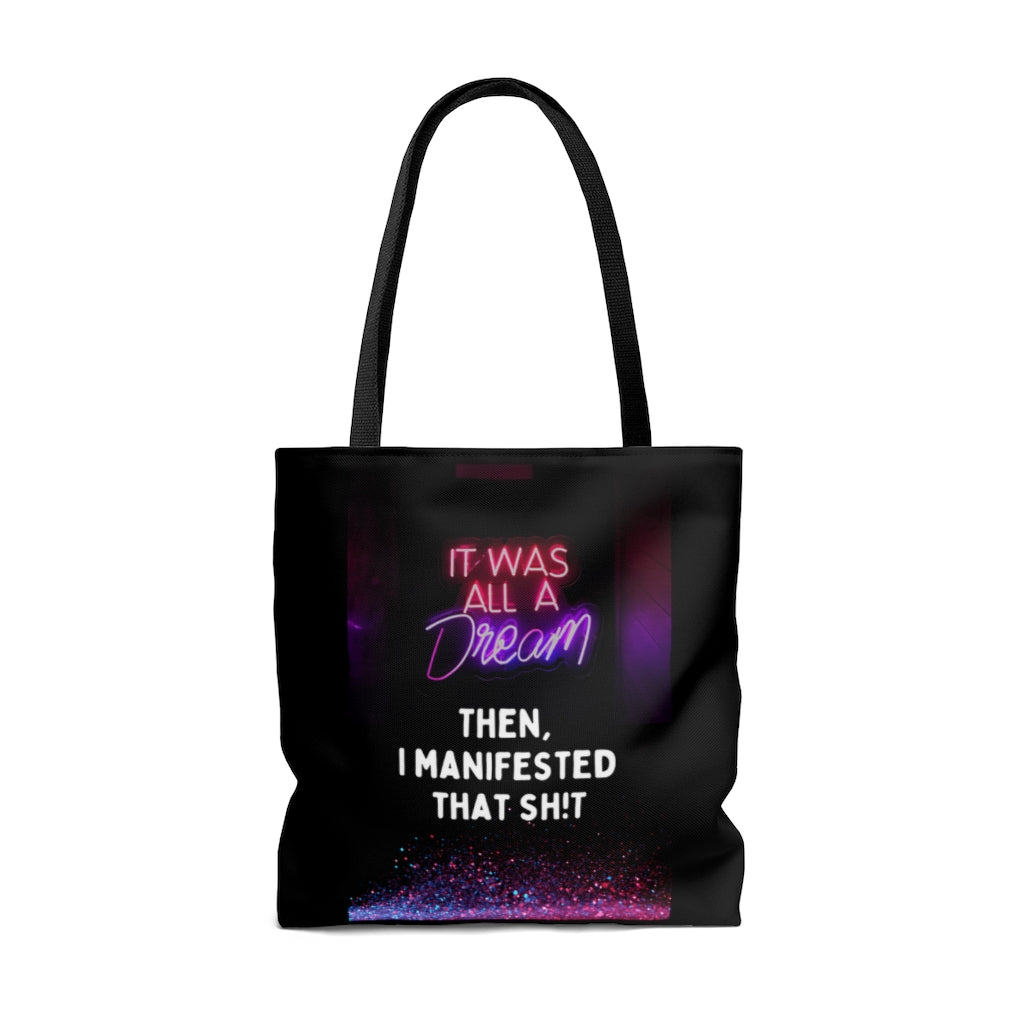 It Was All a Dream- Manifested Black Tote Bag