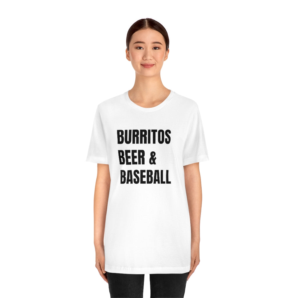 Burritos, Beer and Baseball T-Shirt