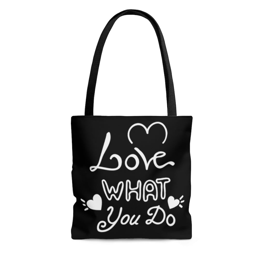 Love What You Do Black Tote Bag