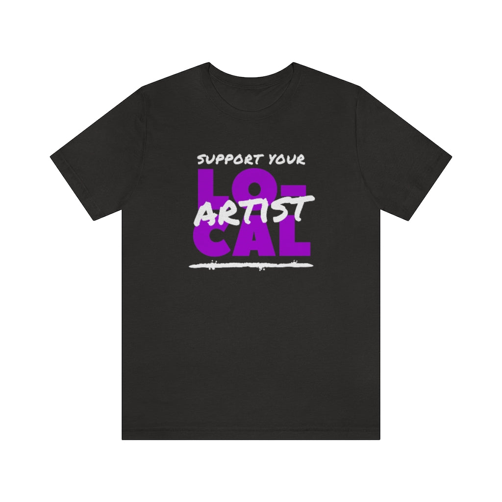 Support Your Local Artist T-shirt (Purple)